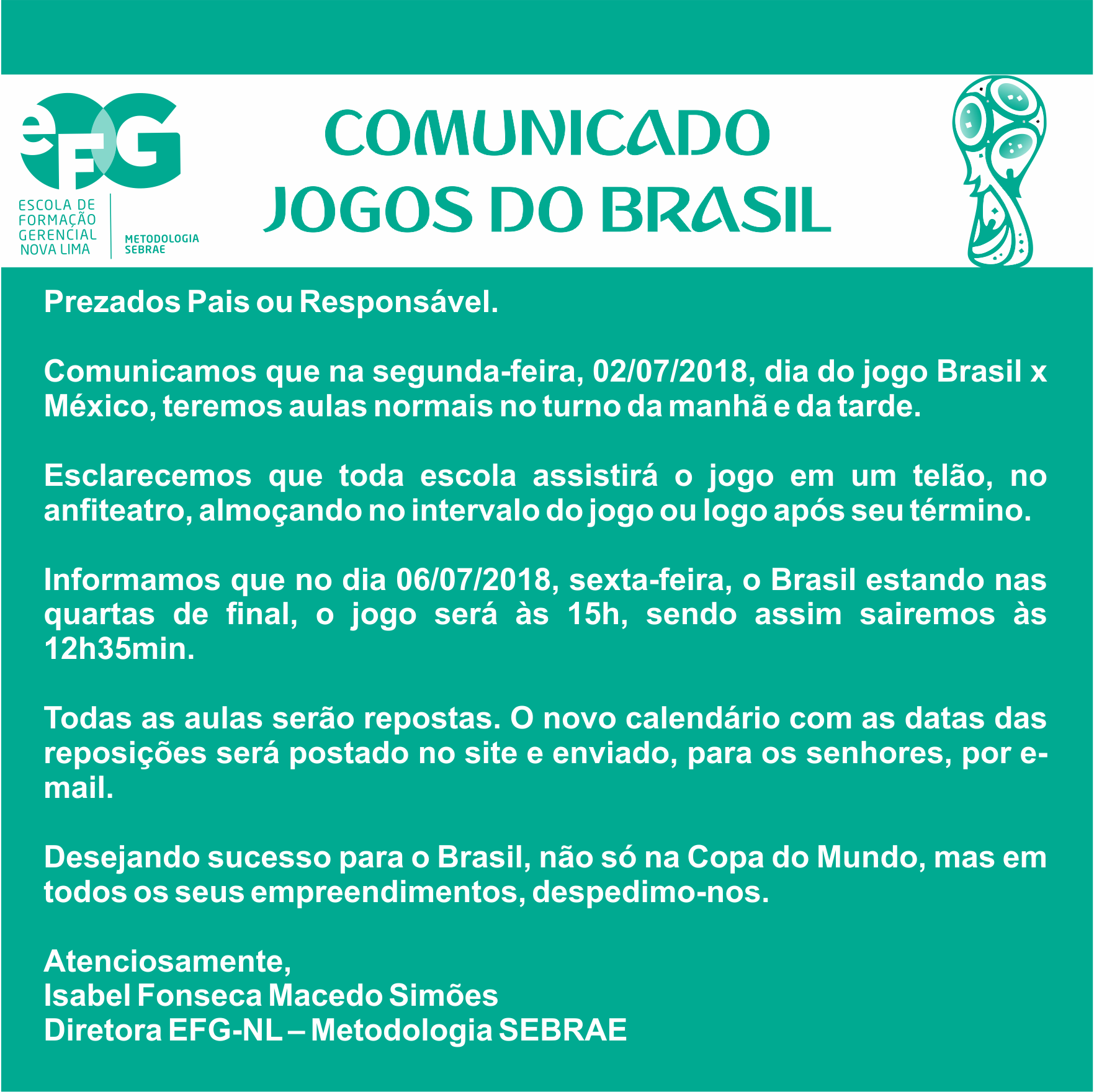Comunicado Expediente – Copa do Mundo – Durante a 1ª fase dos jogos do  Brasil